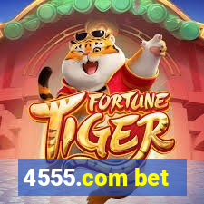 4555.com bet